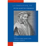 A Companion to Peter Martyr Vermigli