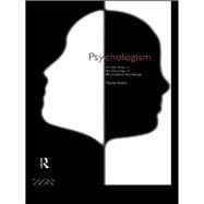 Psychologism: The Sociology of Philosophical Knowledge