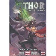 Thor: God of Thunder Volume 3 The Accursed (Marvel Now)