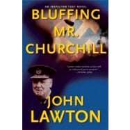 Bluffing Mr. Churchill An Inspector Troy Thriller