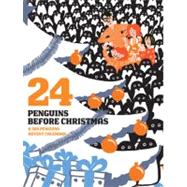 24 Penguins Before Christmas 365 Penguins Advent Calendar