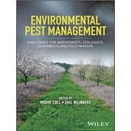 Environmental Pest Management Challenges for Agronomists, Ecologists, Economists and Policymakers