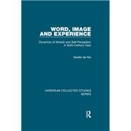 Word, Image and Experience: Dynamics of Miracle and Self-Perception in Sixth-Century Gaul
