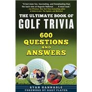 The Ultimate Book of Golf Trivia