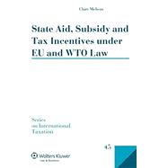 State Aid, Subsidy and Tax Incentives Under Eu and Wto Law