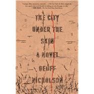 The City Under the Skin A Novel