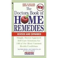 The Doctors Book of Home Remedies Simple Doctor-Approved Self-Care Solutions for 146 of the Most Common Health Conditions, Revised and Expanded