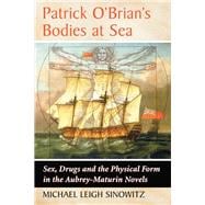 Patrick O'Brian's Bodies at Sea