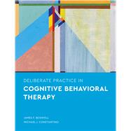 Deliberate Practice in Cognitive Behavioral Therapy,9781433835551