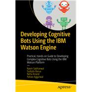 Developing Cognitive Bots Using the IBM Watson Engine