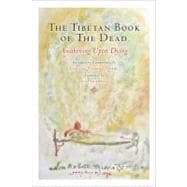 The Tibetan Book of the Dead Awakening Upon Dying