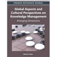 Global Aspects and Cultural Perspectives on Knowledge Management