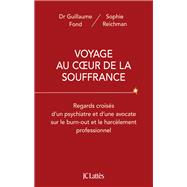 Voyage au coeur de la souffrance