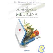 La Alimentacion Como Medicina / Food As Medicine,9788479535551
