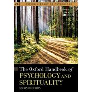 The Oxford Handbook of Psychology and Spirituality