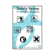 Safety Sense : A Laboratory Guide