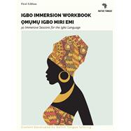 Igbo Immersion Workbook Omumu Igbo Miri Emi