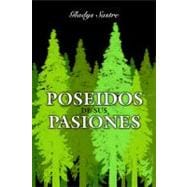 Poseidos de Sus Pasiones / Possessed of his Passions
