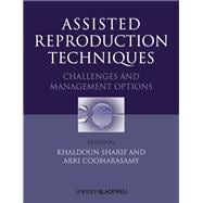 Assisted Reproduction Techniques Challenges and Management Options
