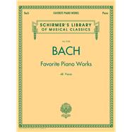 Bach Favorite Piano Works Schirmer Library of Classics Volume 2100