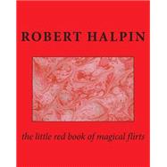 The Little Red Book of Magical Flirts