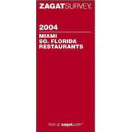 Zagatsurvey 2004 Miami So. Florida Restaurants