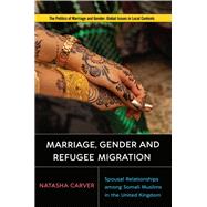Marriage, Gender and Refugee Migration