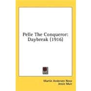 Pelle the Conqueror : Daybreak (1916)