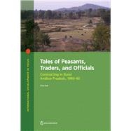 Tales of Peasants, Traders, and Officials Contracting in Rural Andhra Pradesh, 1980-82