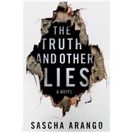 The Truth and Other Lies A Novel