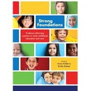 Strong Foundations Evidence Informing Practice in Early Childhood Education and Care