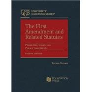 FIRST AMENDMENT+RELATED STATUTES