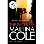 The Faithless A dark thriller of intrigue and murder