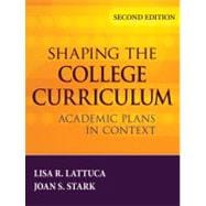 Shaping the College Curriculum : Academic Plans in Context