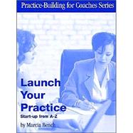 Launch Your Practice