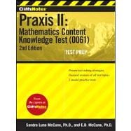 CliffsNotes Praxis II : Mathematics Content Knowledge Test (0061)