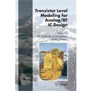 Transistor Level Modeling for Analog/ RF IC Design