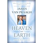 Heaven and Earth Making the Psychic Connection