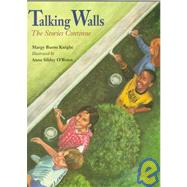 Talking Walls: The Stories Continue