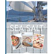 Sea Salt Recipes from the West Coast Galley