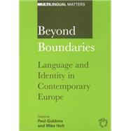 Beyond Boundaries Language and Identity in Contemporary Europe