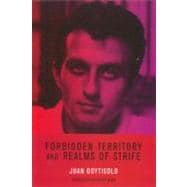 Forbidden Territory and Realms of Strife The Memoirs of Juan Goytisolo