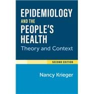 Epidemiology and the People's Health Theory and Context, Second Edition book cover, ISBN 9780197695555