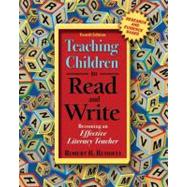 Teaching Children to Read and Write : Becoming an Effective Literacy Teacher