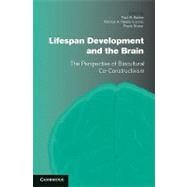 Lifespan Development and the Brain: The Perspective of Biocultural Co-Constructivism