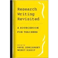 Research Writing Revisited : A Sourcebook for Teachers