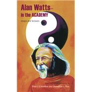 Alan Watts--In the Academy