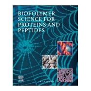Biopolymer Science for Proteins and Peptides