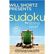 Will Shortz Presents Sudoku for Stress Relief 100 Wordless Crossword Puzzles