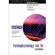 Blackwell's Underground Clinical Vignettes: Pathophysiology, Volume 3, Step 1